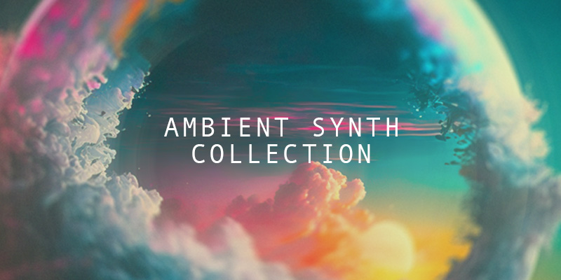 LP24 Audio - Ambient Synth Collection