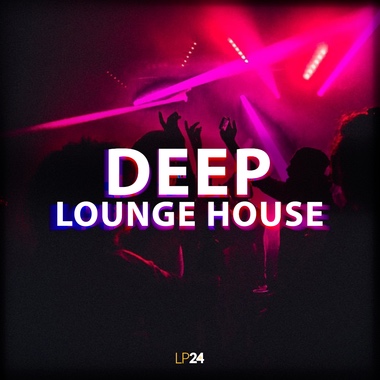LP24 Audio - Deep Lounge House