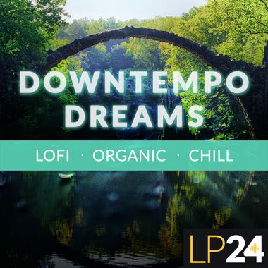 LP24 Audio - Downtempo Dreams