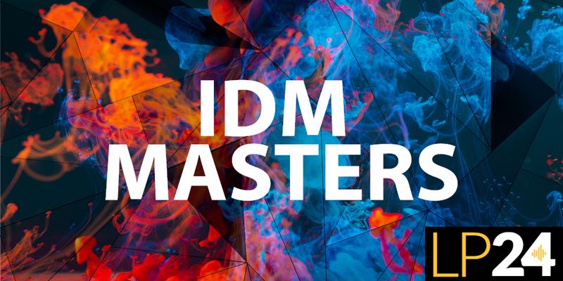 LP24 Audio - IDM Masters