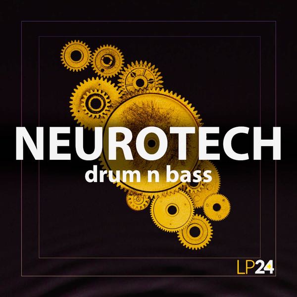LP24 Audio - Neurotech Drum n Bass