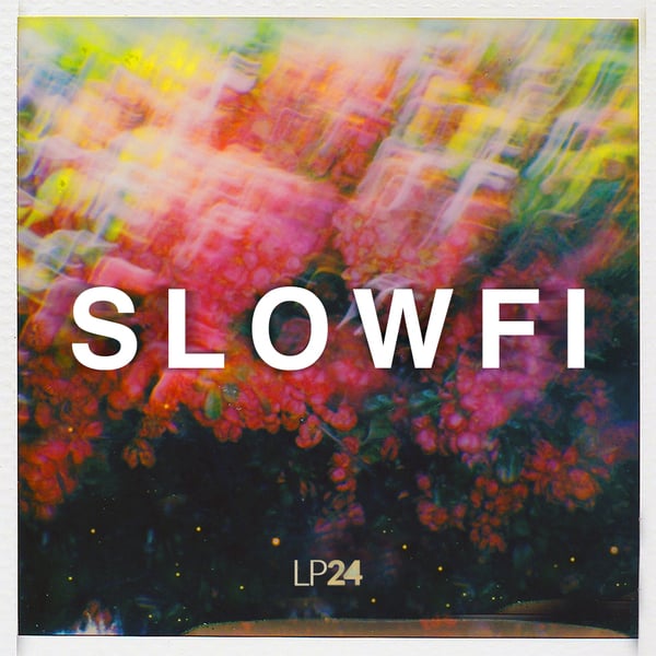 LP24 Audio - Slowfi